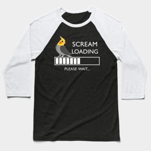 Scream Loading Cockatiel #white Baseball T-Shirt